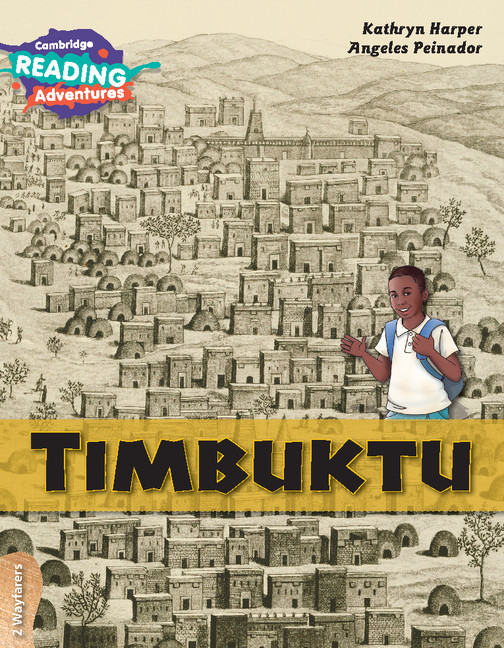 CAMBRIDGE READING ADVENTURES TIMBUKTU 2 WAYFARERS