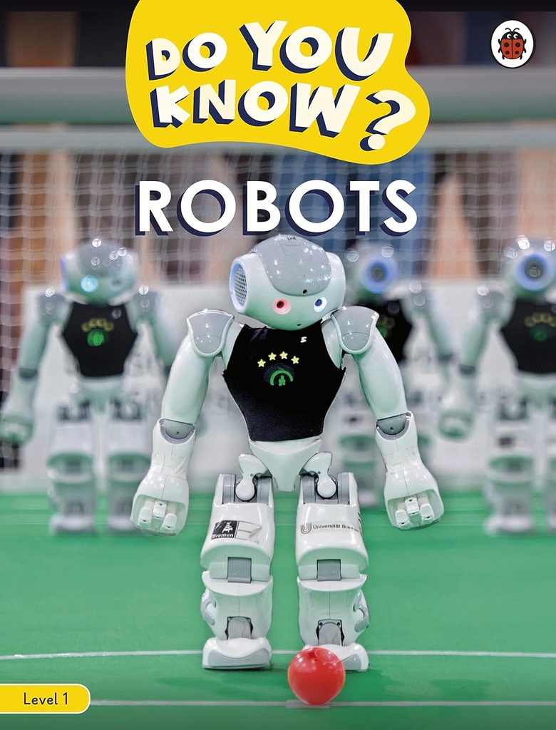 DO YOU KNOW? ROBOTS LEVEL 1
