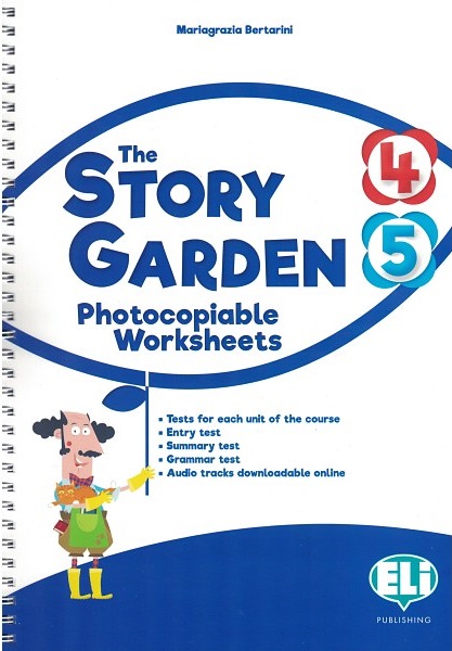 THE STORY GARDEN 4-5 PHOTOCOPIABLE WORKSHEETS