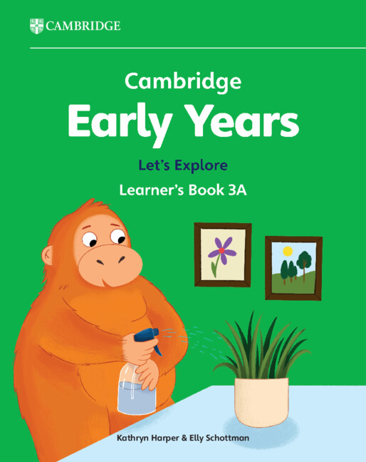 CAMBRIDGE EARLY YEARS LET'S EXPLORE 3A LEARNER'S BOOK