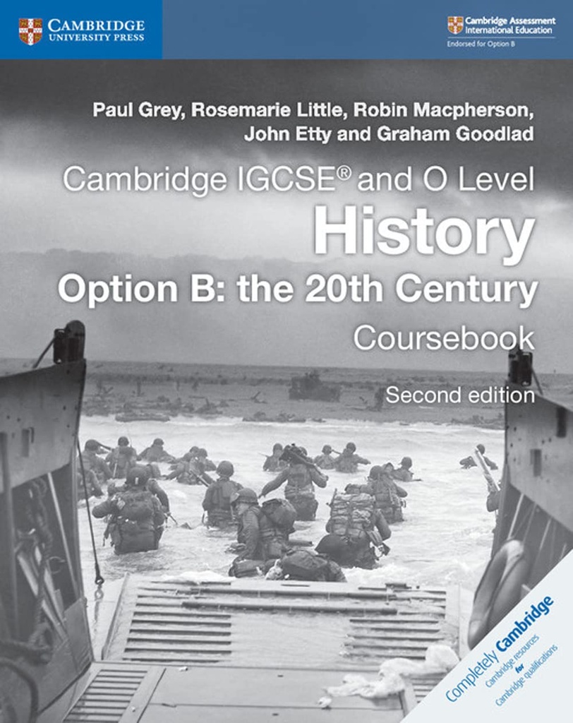 CAMBRIDGE IGCSE & O LEVEL HISTORY OPTION B: THE 20TH CENTURY CBK (2ND ED-2020 EXAM)