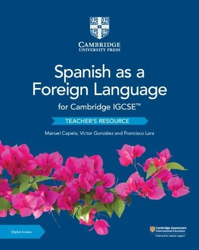 CAMBRIDGE IGCSE SPANISH AS A FOREIGN LANGUAGE TEACHER'S RESOURCE+CAMBRIDGE ELEVATE