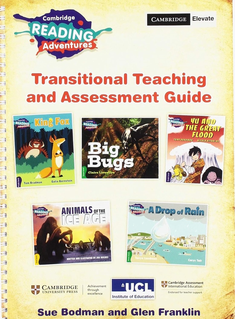 CAMBRIDGE READING ADVENTURES GREEN TO WHITE BANDS TRANSITIONAL TEACHING & ASSESSMENT GUIDE