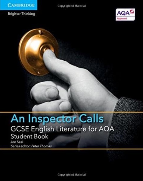 GCSE ENGLISH LITERATURE FOR AQA AN INSPECTOR CALLS SBK