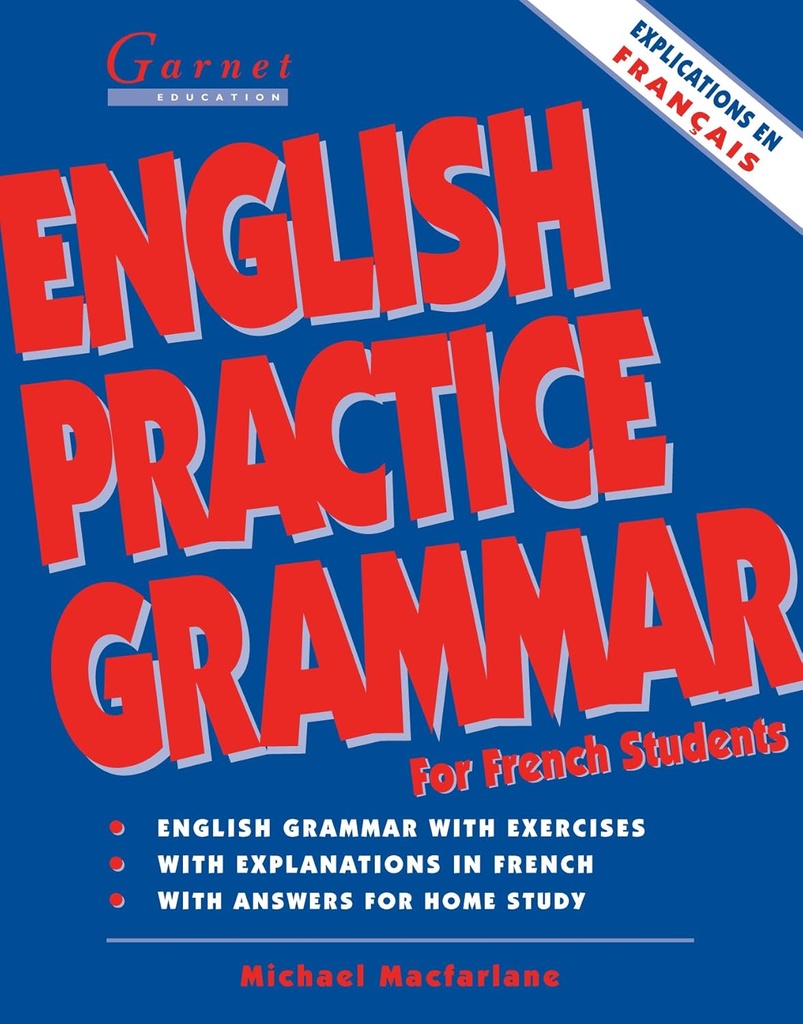 ENGLISH PRACTICE GRAMMAR FOR FRANCH STUDENTS (WITH KEY)