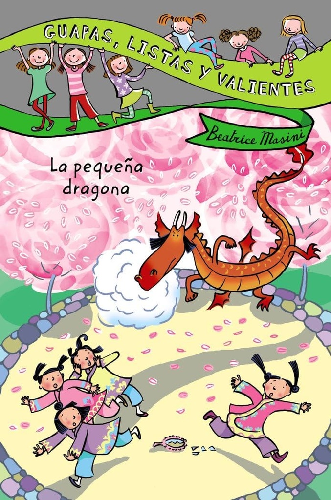 Guapas Listas y Valientes: La Pequena Dragona
