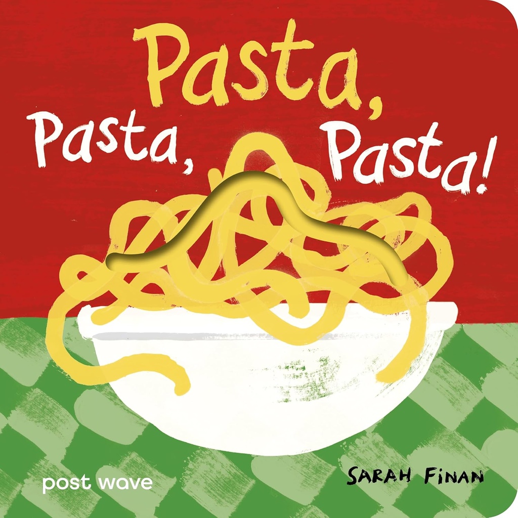 Pasta, Pasta, Pasta! (Board Book)