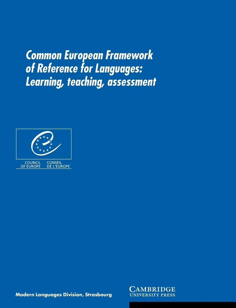COMMON EUROPEAN FRAMEWORK OF REFERENCE FOR LANGUAGES
