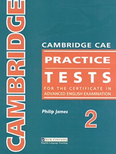 CAMBRIDGE CAE PRACTICE TESTS  2