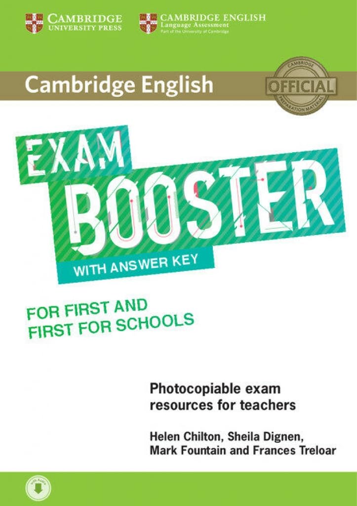 CAMBRIDGE ENGLISH EXAM BOOSTER FOR FIRST & FIRST FOR SCHOOLS PHOTOCOPIABLE EXAM REASOURCE FOR TEACHERS+KEY & AUDIO DOWNLOAD