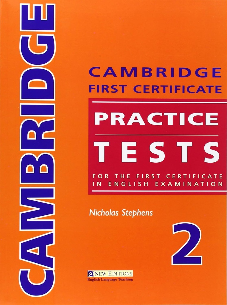 CAMBRIDGE FIRST CERTIFICATE PRACTICE TESTS 2