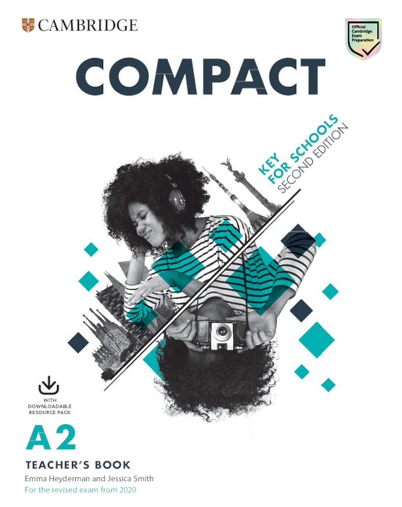 COMPACT KEY FOR SCHOOLS A2 TBK+DOWNLOADABLE RES PACK : CLASS AUDIO & PHOTOCOPIABLE WORKSHEETS (FOR THE REVISED EXAM FROM 2020) 2ND ED