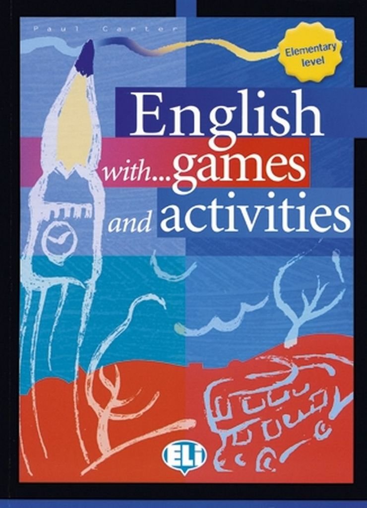 ENGLISH WITH GAMES & ACTIVITIES ELEMENTARY