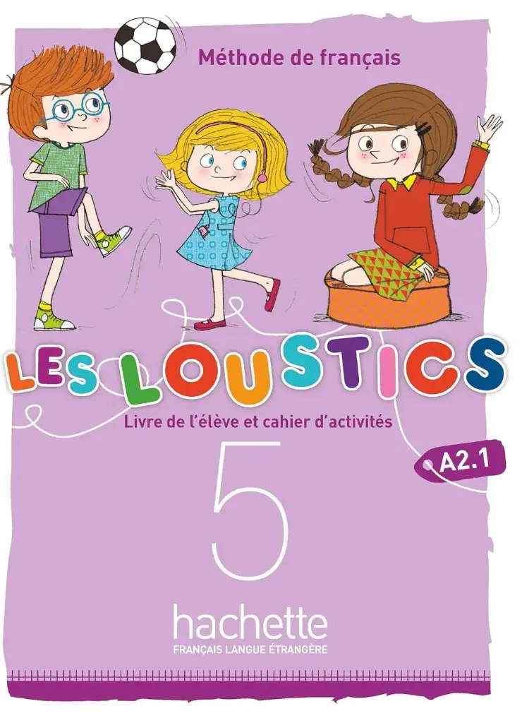 LES LOUSTICS A2.1 LIVRE+CAHIER D'ACTIVITES (VOLUME 5)