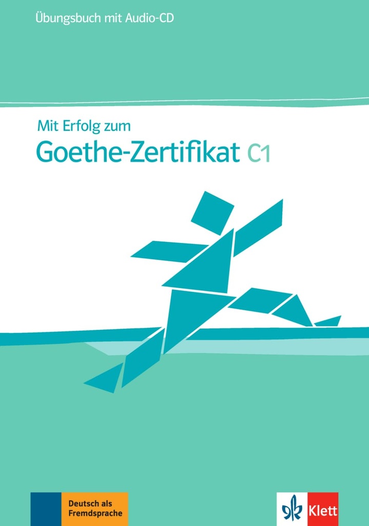 MIT ERFOLG ZUM GOETHE-ZERTIFIKAT C1