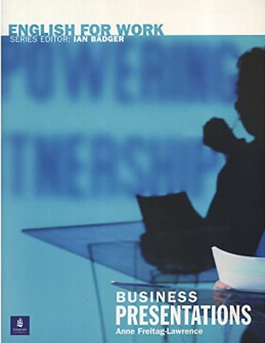 ENGLISH FOR WORK : BUSINESS PRESENTATIONS