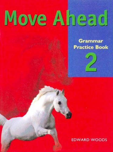 [0333789075] MOVE AHEAD 2 GRAMMAR PRACTICE BOOK