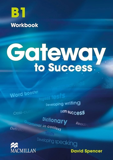 [9780230457225] GATEWAY TO SUCCESS B1 WBK