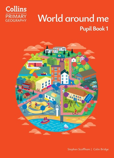 [9780008728281] Collins Primary Geography World Around me 1 Pupil Book (4th Ed)
