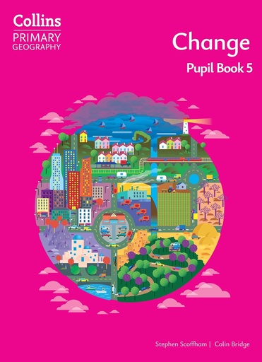 [9780008728328] Collins Primary Geography Change 5 Pupil Book (4th Ed)