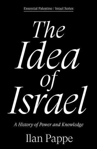 [9781836740407] The Idea of Israel : A History of Power and Knowledge