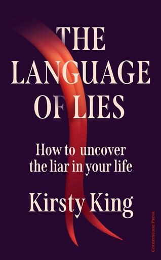 [9781529959642] The Language of Lies: How to Uncover the Liar in Your Life