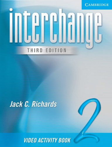 [0521602130] INTERCHANGE, THIRD EDITION 2 VIDEO ACTIVITY BOOK